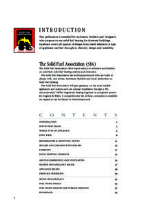 INTRODUCTION This publication is intended for Architects, Builders and Designers who propose to use solid fuel heating for domestic buildings. Guidance covers all aspects of design from initial selection of type of appli