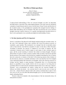 The Effect of Mind upon Brain Henry P. Stapp Lawrence Berkeley National Laboratory University of California Berkeley, California 94720