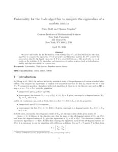 Universality for the Toda algorithm to compute the eigenvalues of a random matrix Percy Deift and Thomas Trogdon0 Courant Institute of Mathematical Sciences New York University 251 Mercer St.