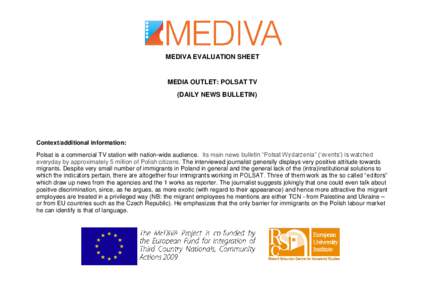 MEDIVA EVALUATION SHEET  MEDIA OUTLET: POLSAT TV (DAILY NEWS BULLETIN)  Context/additional information:
