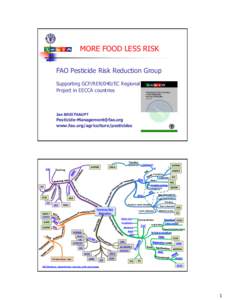 MORE FOOD LESS RISK FAO Pesticide Risk Reduction Group Supporting GCP/RER/040/EC Regional Project in EECCA countries  Jan BREITHAUPT