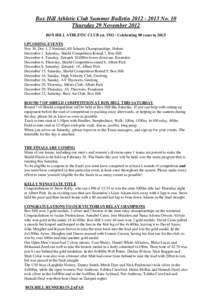 Box Hill Athletic Club Summer Bulletin[removed]No. 10 Thursday 29 November 2012 BOX HILL ATHLETIC CLUB est[removed]Celebrating 80 years in 2012!