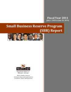 Fiscal Year[removed]July 1, 2010 to June 30, 2011) Small Business Reserve Program (SBR) Report