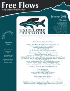 A Quarterly Publication  Summer 2013 This Issue Dinner Invitation New Board President