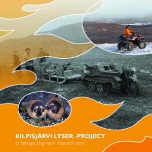 Kilpisjärvi LTSER -project to salvage long-term research data Long-term research generally refers to studies that have been