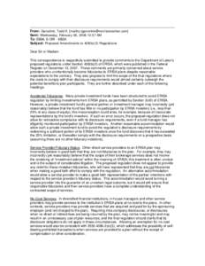 From: Garvelink, Todd K. [mailto:[removed]] Sent: Wednesday, February 06, [removed]:57 AM To: EBSA, E-ORI - EBSA Subject: Proposed Amendments to 408(b)(2) Regulations Dear Sir or Madam: This corresponden