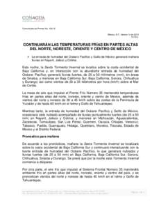 Comunicado de Prensa No[removed]México, D.F., febrero 14 de[removed]:15 h. CONTINUARÁN LAS TEMPERATURAS FRÍAS EN PARTES ALTAS DEL NORTE, NORESTE, ORIENTE Y CENTRO DE MÉXICO