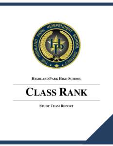 HIGHLAND PARK HIGH SCHOOL  CLASS RANK STUDY TEAM REPORT  TABLE OF CONTENTS