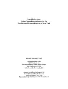 Local Rules of the United States District Courts for the Southern and Eastern Districts of New York Effective September 3rd, 2013 with amendments to the