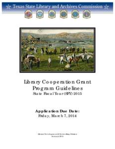 Library Cooperation Grant Program Guidelines State Fiscal Year (SFY[removed]Application Due Date: Friday, March 7, 2014