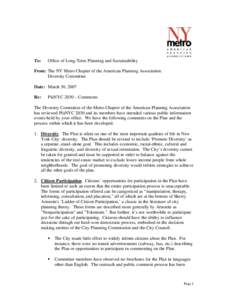 To:  Office of Long-Term Planning and Sustainability From: The NY Metro Chapter of the American Planning Association: Diversity Committee