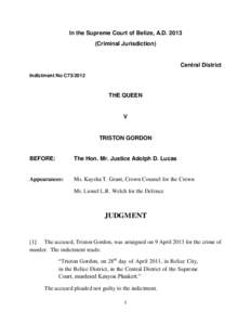 In the Supreme Court of Belize, A.DCriminal Jurisdiction) Central District Indictment No C73/2012