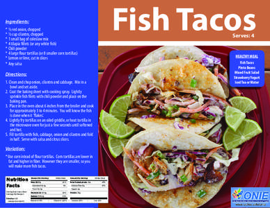 Fish Tacos  Ingredients: *	 1/2 red onion, chopped *	 1/2 cup cilantro, chopped *	 1 small bag of coleslaw mix