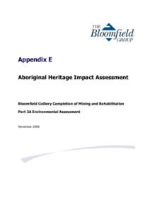 Appendix E Aboriginal Heritage Impact Assessment Bloomfield Colliery Completion of Mining and Rehabilitation Part 3A Environmental Assessment