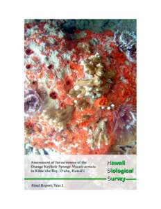 Assessment of Invasiveness of the Orange Keyhole Sponge Mycale armata in Kāne‘ohe Bay, O‘ahu, Hawai‘i. Final Report, Year 2  Prepared for: