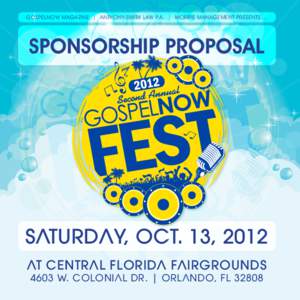 GospelNow Magazine | Anthony-Smith Law P.A. | Morris Management Presents....  Sponsorship Proposal Saturday, Oct. 13, 2012 At Central Florida Fairgrounds