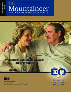 President Dixie Lund on family, community and her love for EOU INSIDE Family ties – Page 10 Save the date! Homecoming 2009 – Page 12