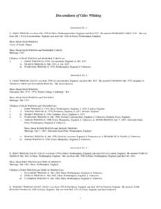 Descendants of Giles Whiting  Generation No[removed]GILES1 WHITING was born Abt[removed]in Etton, Northamptonshire, England, and died[removed]He married M ARGERIE CAREW[removed]She was born Abt[removed]in Leicestershire, England, 