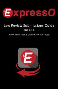 Law Review Submissions Guide[removed]Submission Tips & Law Review Rankings Table of Contents 3