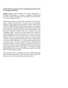 Satellite Remote Sensing of Volcanic Clouds During the First Week of Atmospheric Residence William I Rose, Gregg JS Bluth, I M Watson (Department of Geological Engineering & Sciences, Michigan Technological University, H