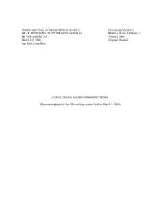 THIRD MEETING OF MINISTERS OF JUSTICE OR OF MINISTERS OR ATTORNEYS GENERAL OF THE AMERICAS March 1-3, 2000 San Jose, Costa Rica