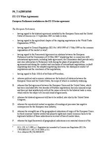 P6_TA[removed]EU-US Wine Agreement European Parliament resolution on the EU-US wine agreement The European Parliament, –