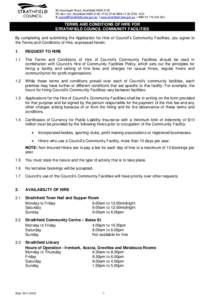 65 Homebush Road, Strathfield NSW 2135 PO Box 120, Strathfield NSW 2135 l P[removed]l F[removed]E [removed] l www.strathfield.nsw.gov.au l ABN[removed]TERMS AND CONDITIONS OF HIRE FO