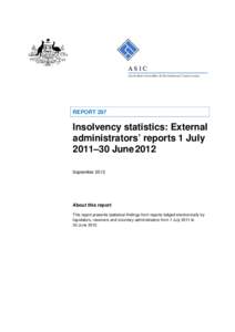 Report REP 297 Insolvency statistics: External administrators’ reports 1 July 2011–30 June 2012