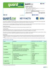 KEY FACTS This insurance is available only to persons under the age of 70 who have booked an Academic Course with the Policyholder and for whom the appropriate premium has been paid prior to travel including Leisure trip