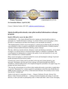 Alaska health professionals, state pilot medical information exchange program