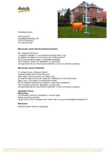 Routebeschrijving Dutch group bv Soestdijkerstraatweg 27B 1213 VR Hilversum Tel: 