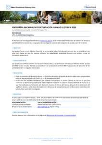 Ofertas de empleo y becas  PROGRAMA NACIONAL DE CONTRATACIÓN JUAN DE LA CIERVA 2014 SUBPROGRAMA DE INCORPORACIÓN REFERENCIA NTC-JC-INCORPORACION/2014