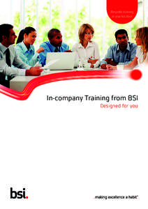 Bespoke training at your location In-company Training from BSI Designed for you