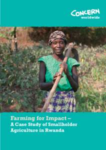 Farming for Impact – A Case Study of Smallholder Agriculture in Rwanda Contents Executive summary . . . . . . . . . . . . . . . . . . . . . . . . . . . . . . .1