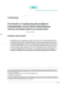 HHR Health and Human Rights Journal Commentary How Bioethics is Complementing Human Rights in Realizing Health Access for Clinical Trial Participants: