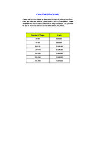 Color Gold Price Matrix Please use the chart below to determine the cost of printing your book. Once you have the amount, please enter it on the chart below. Please remember that this Adobe Acrobat file is fully interact