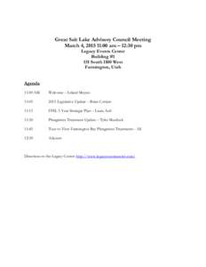 Great Salt Lake Advisory Council Meeting March 4, :00 am – 12:30 pm Legacy Events Center Building #1 151 South 1100 West Farmington, Utah