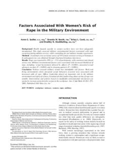 AMERICAN JOURNAL OF INDUSTRIAL MEDICINE 43:262–Factors Associated With Women’s Risk of Rape in the Military Environment Anne G. Sadler,