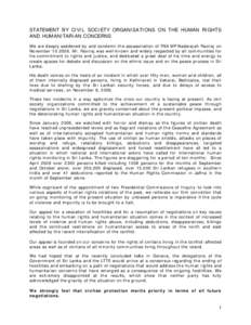 We the undersigned representatives of civil society organizations in Sri Lanka call for an immediate cessation of hostilities