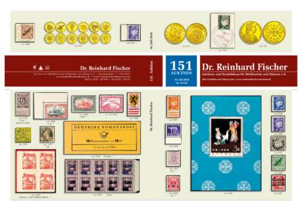 Dr. Reinhard Fischer Auktions- und Handelshaus für Briefmarken und Münzen e. K. • Joachimstraße 7 • 53113 Bonn www.reinhardﬁscherauktionen.de • E-Mail:  Telefon:  • 