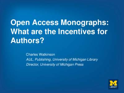 Knowledge / Open access / University of Michigan Press / University of Michigan Library / Monograph / Academic publishing / Publishing / Academia