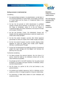 Ending exclusion in matrimonial law Considering: the essential liberal principle of non-discrimination, as laid down in the Universal Declaration of Human Rights, the European Convention on Human Rights and the Charter o