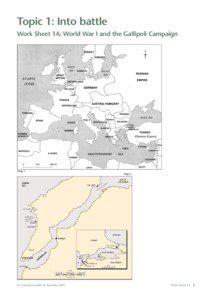 Topic 1: Into battle Work Sheet 1A: World War I and the Gallipoli Campaign