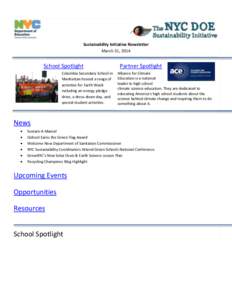 Sustainability Initiative Newsletter March 31, 2014 School Spotlight Columbia Secondary School in Manhattan hosted a range of