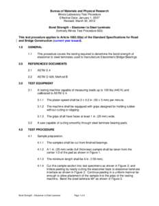 Bureau of Materials and Physical Research Illinois Laboratory Test Procedure Effective Date: January 1, 2007 Revised: March 30, 2012 Bond Strength – Elastomer to Steel Laminate (formerly Illinois Test Procedure 603)