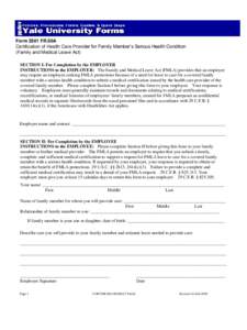 Form 3501 FR.50A Certification of Health Care Provider for Family Member’s Serious Health Condition (Family and Medical Leave Act) SECTION I: For Completion by the EMPLOYER INSTRUCTIONS to the EMPLOYER: The Family and 