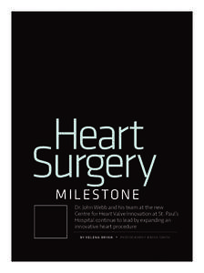 Heart Surgery MI LESTON E Dr. John Webb and his team at the new Centre for Heart Valve Innovation at St. Paul’s