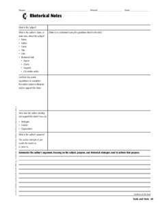 Name: ________________________________________________________ Period: ______________________ Date: _________________  Rhetorical Notes What is the Subject? What is the author’s claim, or main idea, about this subject?