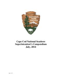 Cape Cod National Seashore Superintendent’s Compendium July, 2014 Page 1 of 33