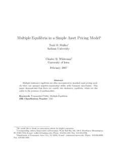 Multiple Equilibria in a Simple Asset Pricing Model∗ Todd B. Walker† Indiana University Charles H. Whiteman‡ University of Iowa
